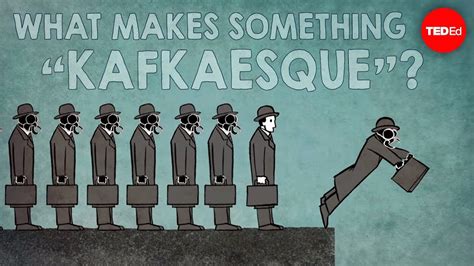 what makes something kafkaesque